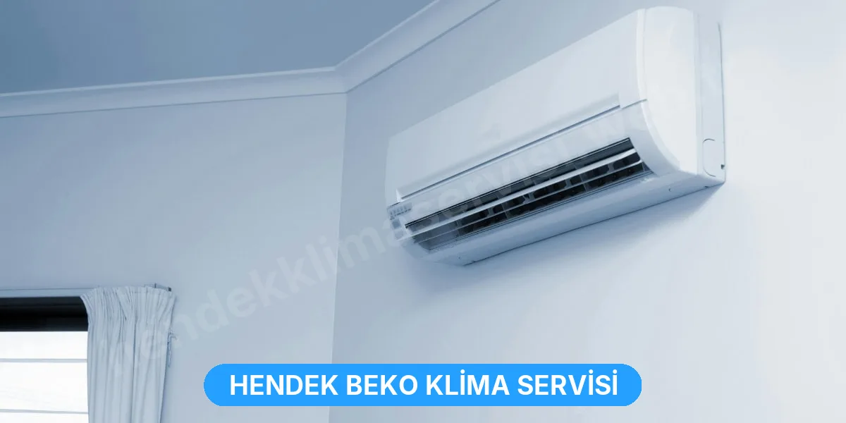 Hendek Beko Klima Servisi