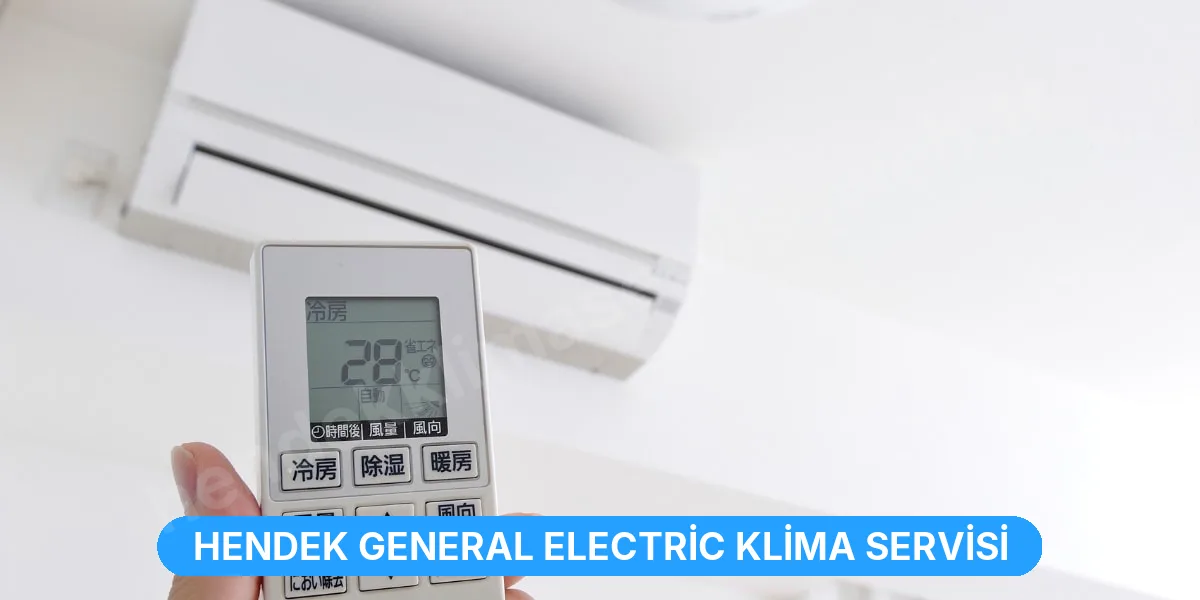 Hendek General Electric Klima Servisi
