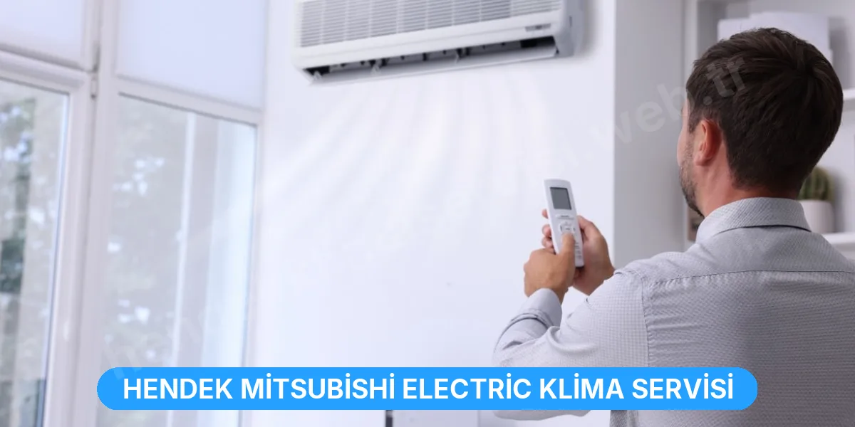 Hendek Mitsubishi Electric Klima Servisi