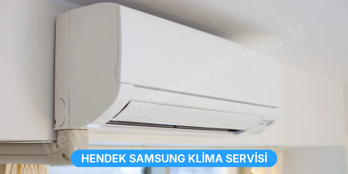 Hendek Samsung Klima Servisi